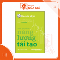 Einstein bỏ túi: 10 bài học ngắn về - Năng lượng tái tạo