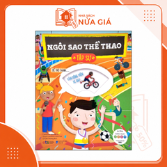 Tủ sách giáo dục Stem: Ngôi sao thể thao tập sự