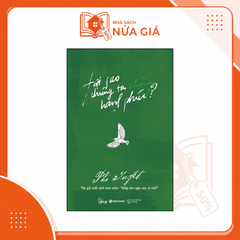 Tại sao chúng ta không hạnh phúc