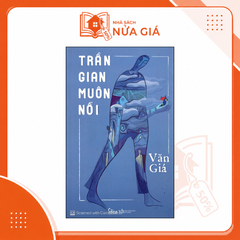 Trần gian muôn nỗi
