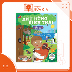 Tủ sách giáo dục Stem: Anh hùng sinh thái tập sự