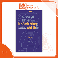 Điều gì khiến khách hàng chi tiền