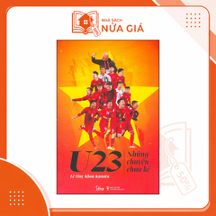 U23 Những chuyện chưa kể