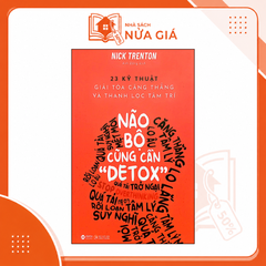 Não bộ cũng cần Detox