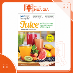 Juice: Nước ép xanh cho sức khỏe vàng