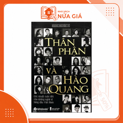 Thân phận và hào quang