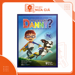 Truyện tranh nhập vai tương tác: Làm sao đây Danny? - Một ngày của siêu anh hùng tập sự