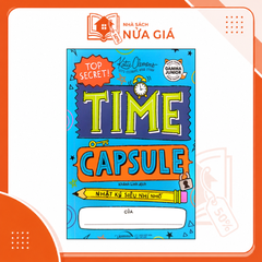 Time capsule - Nhật ký siêu nhí nhố (kèm phụ lục my Covid -19 Diary)