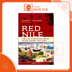 Red Nile - Tiểu sử của dòng sông vĩ đại nhất thế giới (BC)