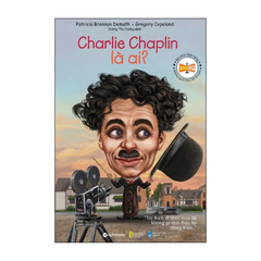 Bộ sách chân dung - Charlie Chaplin là ai?