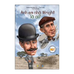 Bộ sách chân dung - Anh em nhà Wright là ai?