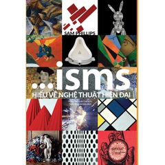 ISMS - Hiểu về nghệ thuật hiện đại