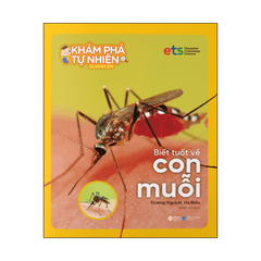 Bộ khám phá tự nhiên quanh em: Biết tuốt về con Muỗi