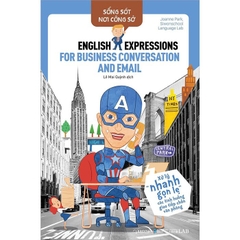 Sống sót nơi công sở: English expression for business conversation and email - Xử lý "nhanh gọn lẹ" các tình huống giao tiếp chốn văn phòng