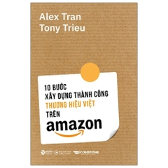 10 bước xây dựng thương hiệu việt thành công trên amazon