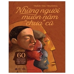 Những người muôn năm "chưa" cũ