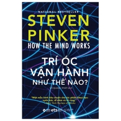 How the mind works: Trí óc vận hành như thế nào?