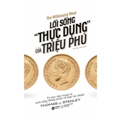 Lối Sống "thực dụng" của triệu phú