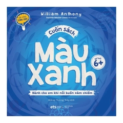 Bộ cầu vồng cảm xúc: Cuốn sách màu xanh - dành cho em khi nỗi buồn xâm chiếm