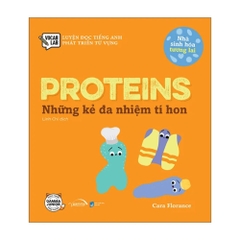 Nhà sinh hóa tương lai: Proteins - Những kẻ đa nhiệm tí hon