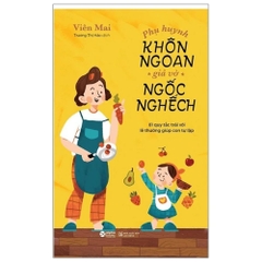 Phụ huynh khôn ngoan giả vờ ngốc nghếch