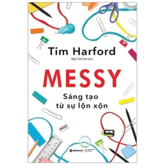 Messy Sáng tạo từ sự lộn xộn