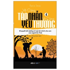 Vô cùng tàn nhẫn vô cùng yêu thương T4