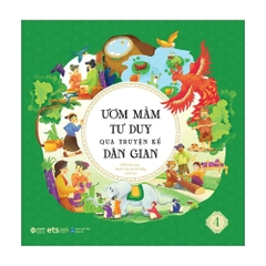 Ươm mầm tư duy qua truyện kể dân gian T4