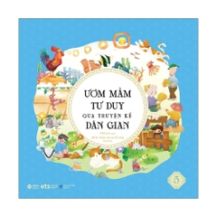 Ươm mầm tư duy qua truyện kể dân gian T5