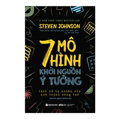 7 Mô hình khởi nguồn ý tưởng