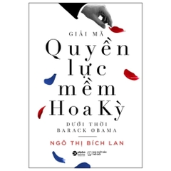 Giải mã quyền lực mềm Hoa Kỳ dưới thời Barack Obama (SDV)