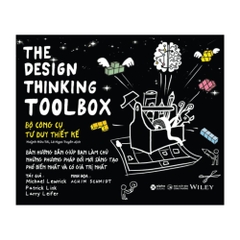 The design thinking toolbox - Bộ công cụ tư duy thiết kế