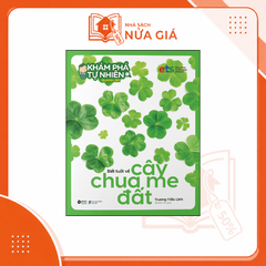 Bộ khám phá tự nhiên quanh em: Biết tuốt về cây Chua Me Đất