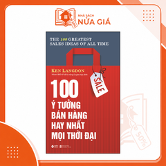 100 Ý tưởng bán hàng hay nhất mọi thời đại