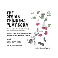 The Design Thinking Playbook- Thực hành tư duy thiết kế