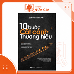 10 bước cất cánh thương hiệu (BC)