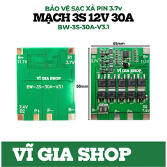 Mạch 3S 12V 30A BW Sạc Cân Bằng Và Bảo Vệ Pin Li-ion 3.7V Vĩ Gia Shop