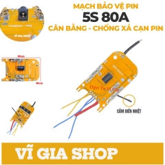 Mạch Pin Makita 5S 80A Chân Pin Phổ Thông Có Cảm Biến Nhiệt Cao Cấp - VĨ GIA SHOP