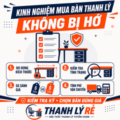 Kinh Nghiệm Mua Bàn Thanh Lý Không Bị Hớ