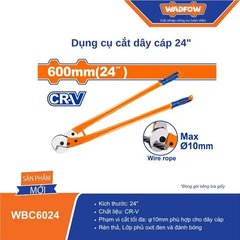 Dụng cụ cắt dây cáp 24"-Wadfow WBC6024