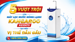 5 Vượt trội của máy lọc nước nóng lạnh Kangaroo Kg10A7S tạo nên Vị Thế Dẫn Đầu