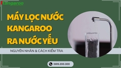 Máy Lọc Nước Kangaroo Nước Ra Yếu: Nguyên Nhân Và Cách Kiểm Tra