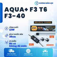 Đèn Ống AquaPlus T6 - Led RGB Cao Cấp F3 Colour Enhancer 6700K