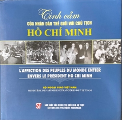 Tình cảm của nhân dân thế giới với chủ tịch Hồ Chí Minh