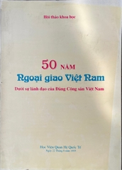 50 năm ngoại giao Việt Nam - Dưới sự lãnh đạo của Đảng Cộng sản Việt Nam