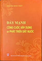 Đẩy mạnh công cuộc xây dựng và phát triển đất nước