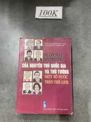 Muôn Mặt Đời Thường Của Nguyên Thủ Quốc Gia Và Thủ Tướng Một Số Nước Trên Thế Giới