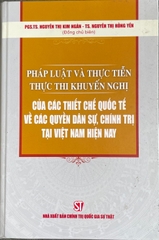 Pháp luật và thực tiễn thực thi khuyến nghị của các thiết chế quốc tế về các quyền dân sự, chính trị tại việt nam hiện nay