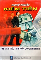 Nghệ thuật kiếm tiền - Kiến thức tính toán cho chính mình