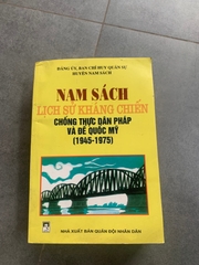 Nam Sách: Lịch Sử Kháng Chiến Chống Thực Dân Pháp Và Đế Quốc Mỹ (1945 - 1975)